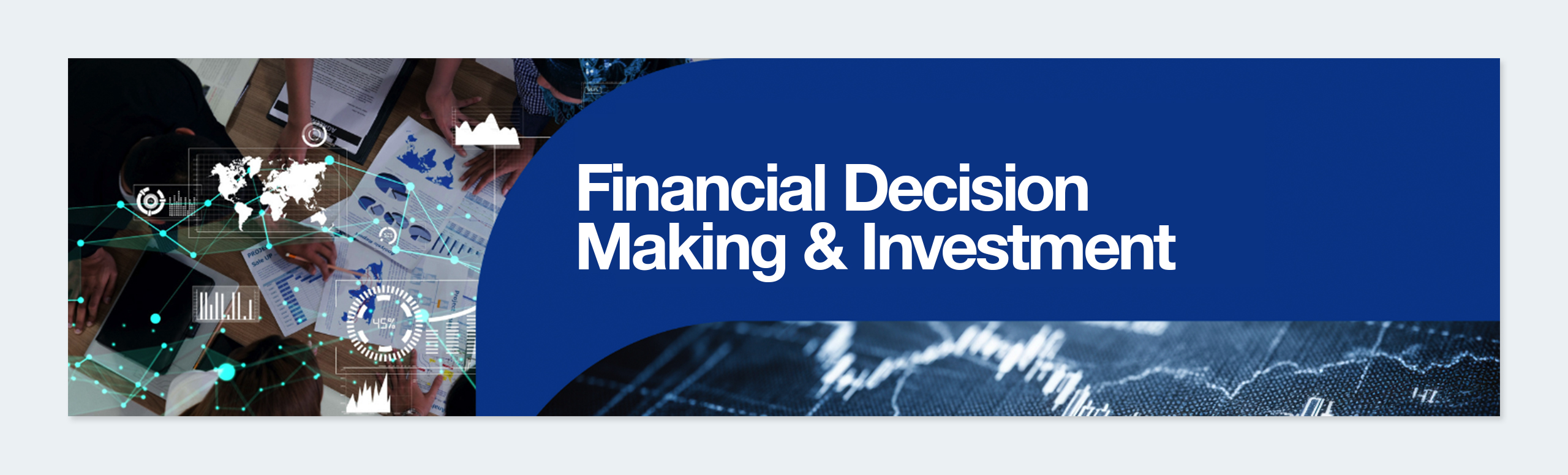 Banner design with the title ‘Financial Decision Making & Investment,’ featuring a blue WHU design block and a collage of financial charts, documents, and data visuals.